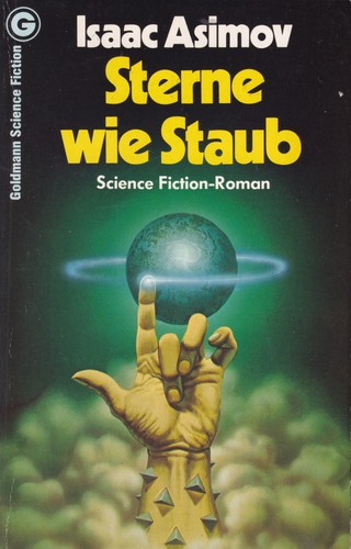 Stephen Thorne, Isaac Asimov: Sterne wie Staub (German language, 1978, Wilhelm Goldmann Verlag)