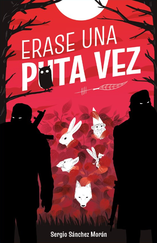 Sergio Sánchez Morán: Érase una puta vez (Paperback, español language, Té con Cerveza)