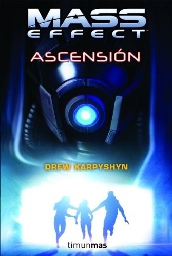 Drew Karpyshyn: Mass Effect nº 02/04 Ascensión (Paperback, 2009, Timun Mas Narrativa)