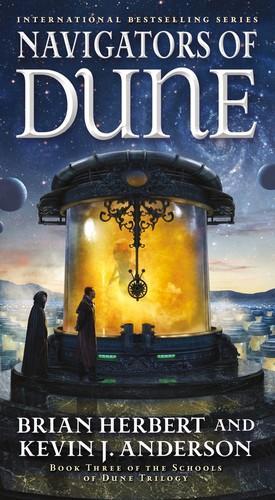 Kevin J. Anderson, Brian Herbert: Navigators of Dune (2016)