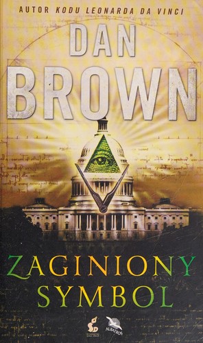 Dan Brown: Zaginiony symbol (Paperback, Polish language, 2010, Sonia Draga/Albatros)