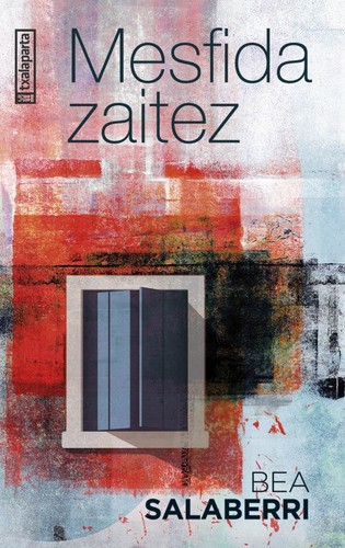 Mesfida zaitez (Paperback, Euskara language, 2024, Txalaparta)