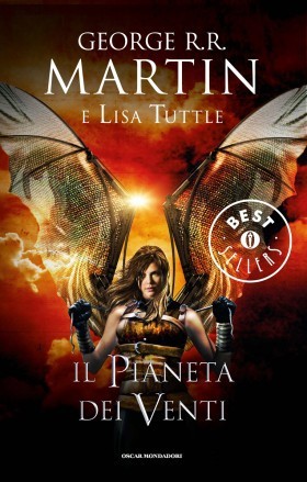 George R.R. Martin, Lisa Tuttle: Il pianeta dei venti (Italian language, 2012, Mondadori)