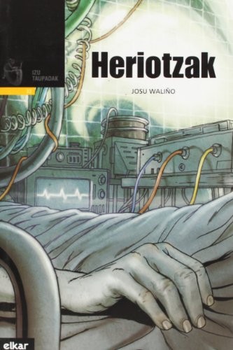 Josu Waliño Pizarro: Heriotzak (Paperback, 2011, Elkar)