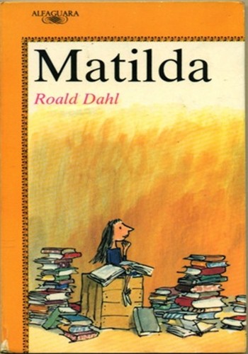 Roald Dahl, Pedro Barbadillo: Matilda (Spanish Language) (Paperback, Spanish language, Alfaguara)