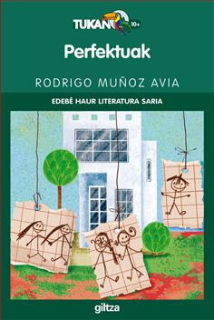 Rodrigo Muñoz Avia, Tesa González: Perfektuak (Euskara language, 2007, Giltza Edebé)