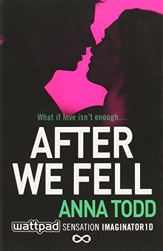 Anna Todd: After We Fell (After Series, Book 3) (Paperback, 2015, imusti, Simon & Schuster)