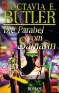 Octavia E. Butler, Damian Duffy, John Jennings, John Jennings, Silvia Moreno: Die Parabel vom Sämann (Paperback, German language, 1999, Heyne)