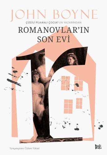 John Boyne: Romanovlar'ın Son Evi (Paperback, 2019, Delidolu)