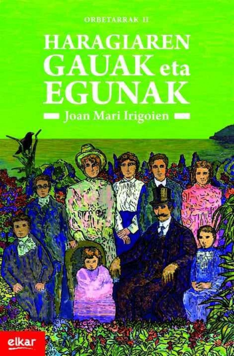 Joan Mari Irigoien: Haragiaren gauak eta egunak (Paperback, Euskara language, Elkar)