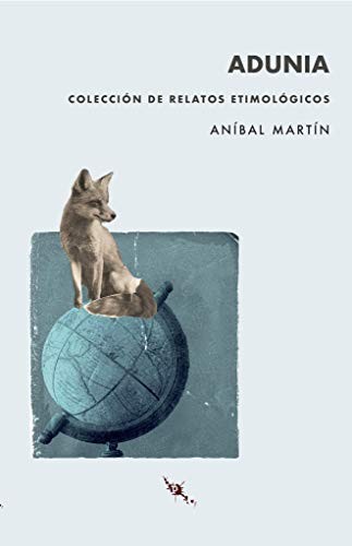 Aníbal Martín: Adunia (Paperback, Pie de Página)