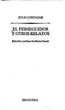 El perseguidor y otros relatos (Spanish language, 1983, Arte Literatura)