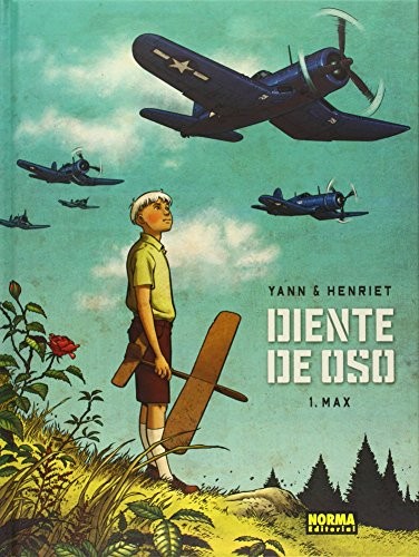 Yann le Pennetier, Alain Henriet, Alfred Sala Carbonell: Diente de oso 1 (Hardcover, 2014, NORMA EDITORIAL, S.A.)