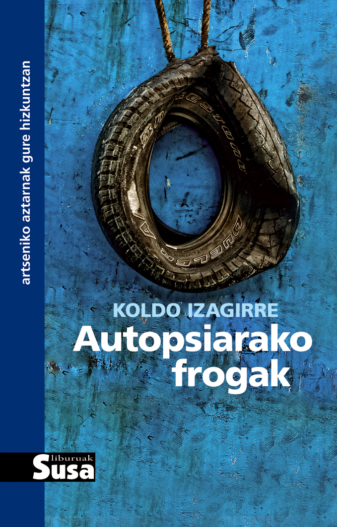 Autopsiarako frogak (Paperback, Basque language, 2010, Susa)