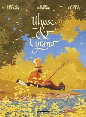 Antoine Cristau, Xavier Dorison, Servain: Ulysse et Cyrano (Hardcover, Frantsesa language, Casterman)