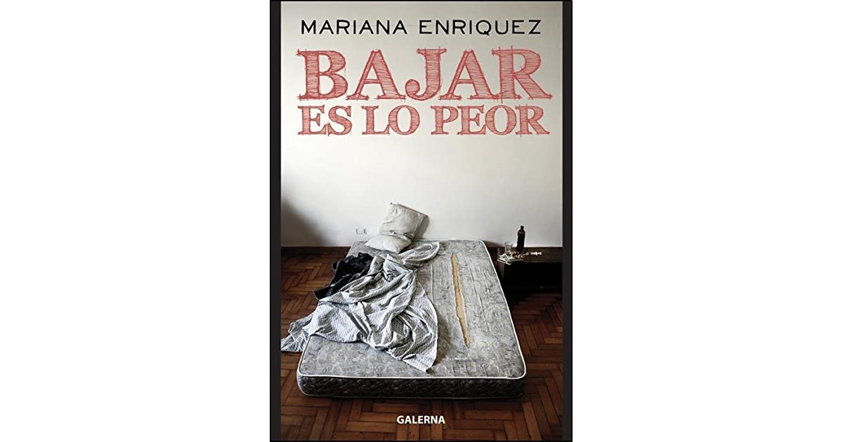 Bajar es lo peor (Spanish language, 1995, Espasa Calpe)