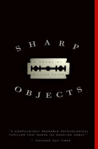 Sharp Objects (Paperback, 2012, Broadway Books)