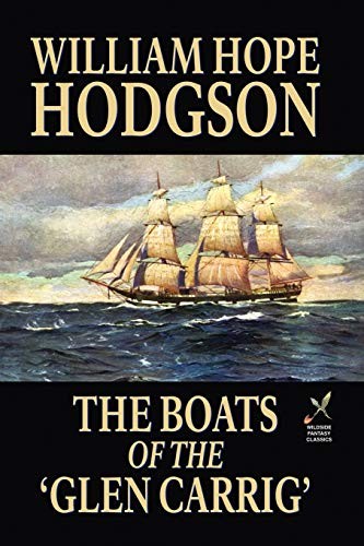 William Hope Hodgson: The Boats of the 'Glen Carrig' (Paperback, 2005, Wildside Press)