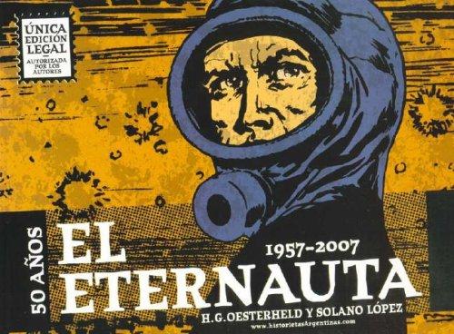 H. G. Oesterheld: El Eternauta (Paperback, Spanish language, 2006, Doedytores)