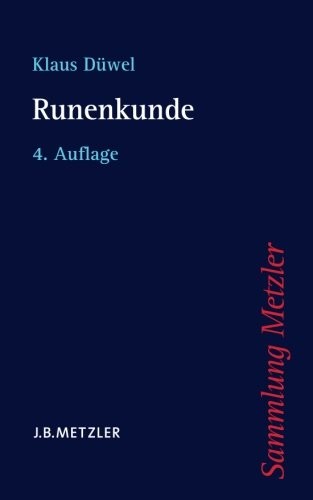 Klaus Düwel: Runenkunde (Sammlung Metzler) (German Edition) (Deutsch language, 2008, J.B. Metzler)