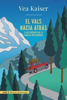 Vea Kaiser: El vals hacia atrás (Paperback, es language, 2019, Alianza Editorial)