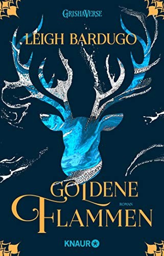 Leigh Bardugo: Goldene Flammen (Paperback, German language, 2020, Knaur Taschenbuch)