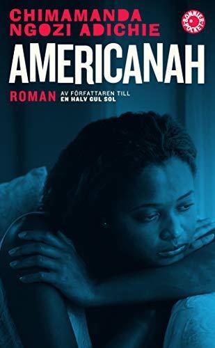 Chimamanda Ngozi Adichie: Americanah (Paperback, Swedish language, 2014, Bonnier Pocket)