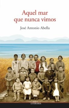 AQUEL MAR QUE NUNCA VIMOS (Paperback, 2020, Ediciones Valnera)