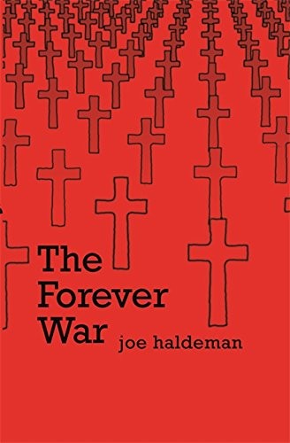 Joe Haldeman: The Forever War (Gollancz S.F.) (2006, Gollancz)