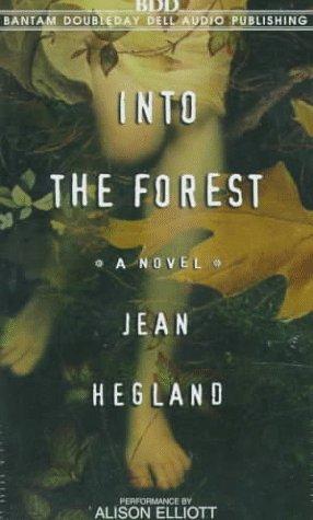 Jean Hegland: Into the Forest (AudiobookFormat, 1997, Random House Audio)