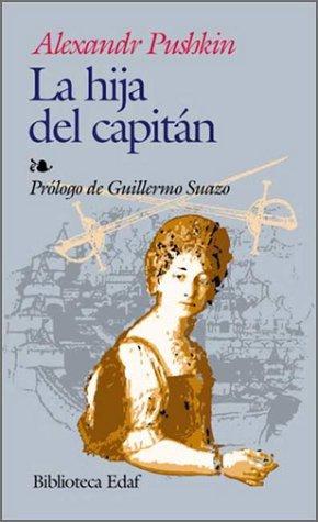 Aleksandr Sergeyevich Pushkin: La hija del capitán (Paperback, Spanish language, 2001, Edaf)