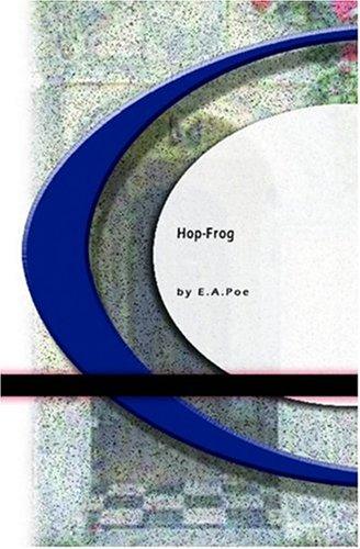 Hop-Frog (Paperback, 2004, BookSurge Classics)