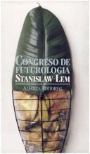 Congreso de Futurologia (Paperback, Spanish language, 1993, Alianza)