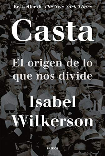 Antonio Francisco Rodríguez Esteban, Isabel Wilkerson: Casta (Paperback, Spanish language, 2021, Ediciones Paidós)