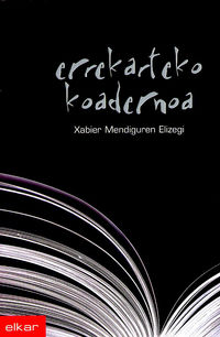 Errekarteko koadernoa (Paperback, Basque language, 2001, Elkar)