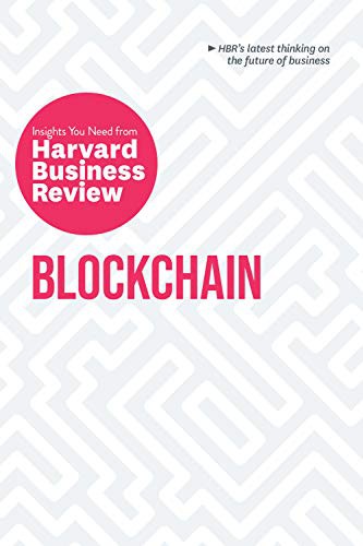 Harvard Business Review, Marco Iansiti, Karim R. Lakhani, Don Tapscott, Catherine Tucker: Blockchain (Hardcover, 2019, Harvard Business Review Press)