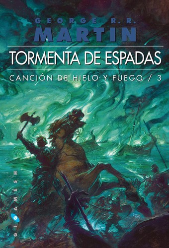 George R.R. Martin: Tormenta de espadas (Spanish language, 2014, Gigamesh)