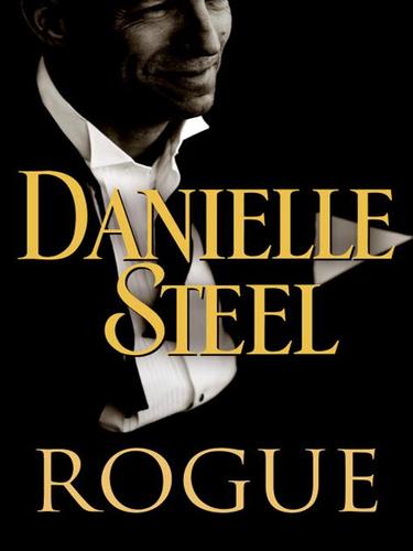 Danielle Steel: Rogue (EBook, 2009, Random House Publishing Group)