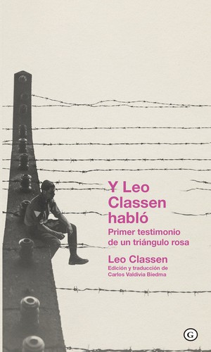 Leo Classen: Y Leo Classen habló (2021, Egales)