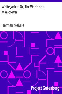 Herman Melville: White-Jacket (2004, Project Gutenberg)