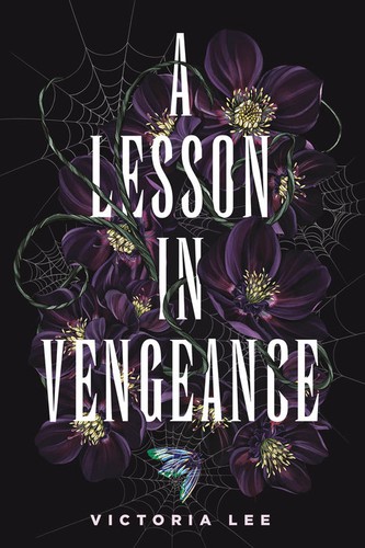 Victoria Lee, Victoria Lee: A Lesson in Vengeance (Hardcover, 2021, ‎Delacorte Press)