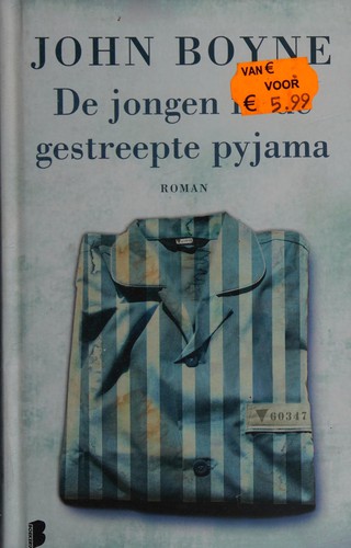 De jongen in de gestreepte pyjama (Hardcover, Dutch language, 2011, Boekerij)