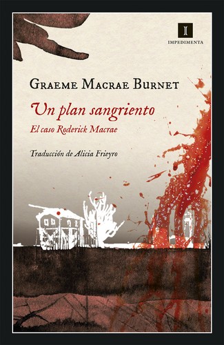 Graeme Macrae Burnet: Un plan sangriento (Paperback, gaztelania language, 2019, Impedimenta)