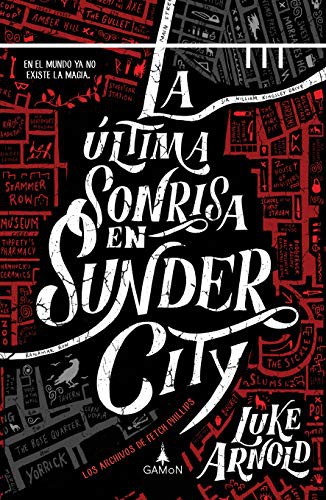 Luke Arnold: La última sonrisa en Sunder City (Hardcover, 2021, GAMON)