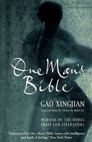 Gao Xingjian: One Man's Bible (2003, Flamingo)