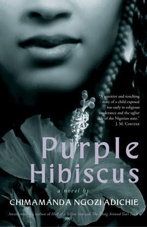 Chimamanda Ngozi Adichie: Purple Hibiscus