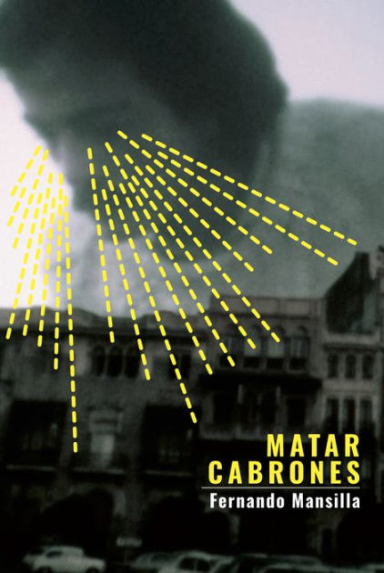 Matar cabrones (Spanish language, 2019, Barrett)