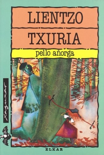 Jokin Mitxelena Eritze, Pello Añorga Lopez: Lientzo txuria (Paperback, Euskara language, 1991, Elkar)