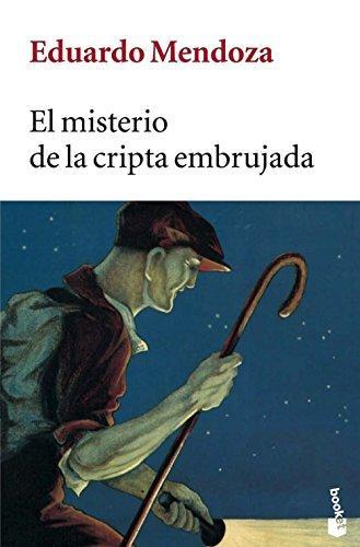 Eduardo Mendoza: El misterio de la cripta embrujada (Spanish language, 2006)