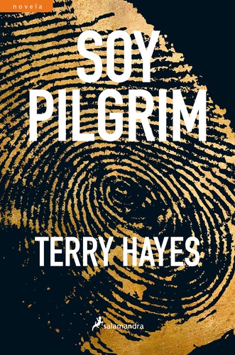 Terry Hayes: Soy Pilgrim (2015, Salamandra)